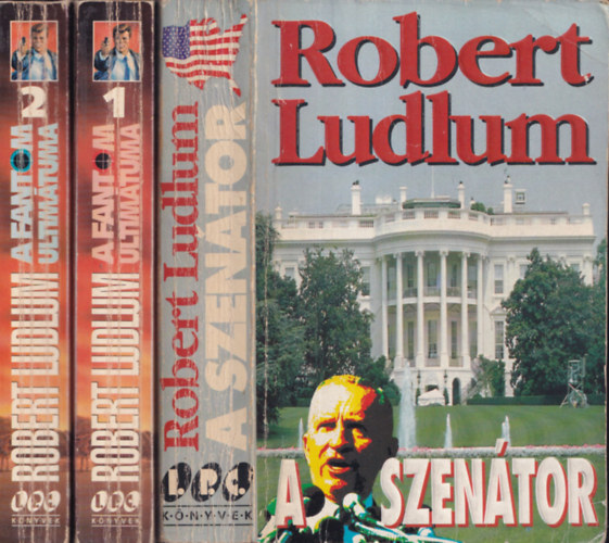 Robert Ludlum - 2m 3ktetben - Robert Ludlum: A szentor + A fantom ultimtuma 1.-2.