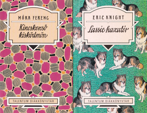 Fazekas Mihly, Mra Ferenc, Eric Knight - 3 db ifi regny: Lassie hazatr, Kincskeres kiskdmn, Ldas Magyi - Debreceni Magyar Kalendrium