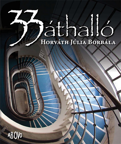 Horv�th J�lia Borb�la - 33 �thall�