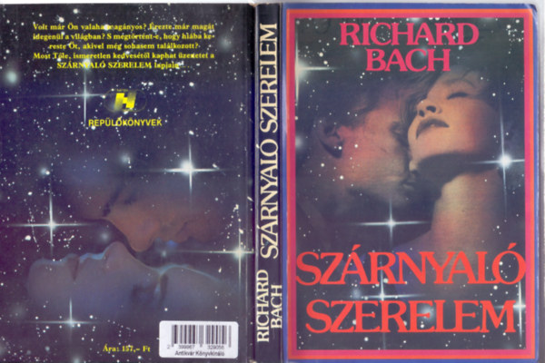 Richard Bach - Szrnyal szerelem (Regny a szerelemrl, a replsrl s a halhatatlansgrl)