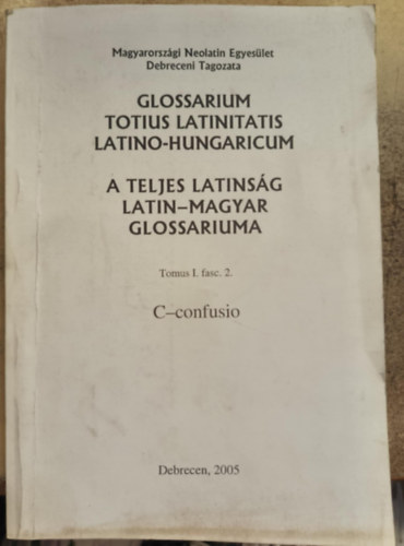 Tegyey Imre Adamik Tams - A teljes latinsg latin-magyar glosszriuma