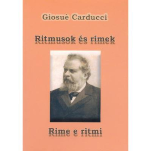 Giosu� Carducci - Ritmusok �s R�mek - Rime E Ritmi
