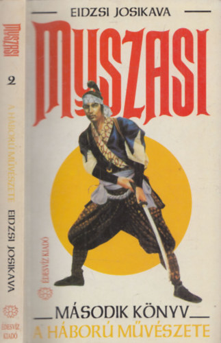 Eidzsi Josikava - Muszasi 2. (A hbor mvszete)