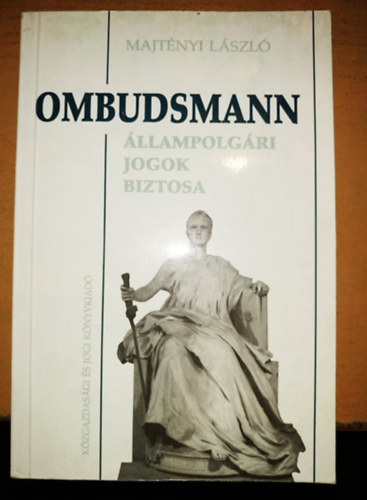 Majtnyi Lszl - Ombudsmann - llampolgri jogok biztosa