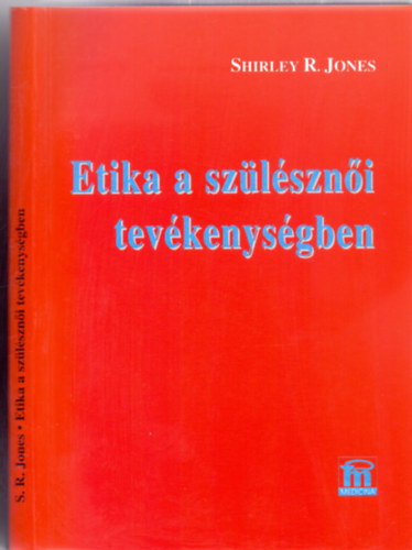 Shirley R. Jones - Etika a szlszni tevkenysgben
