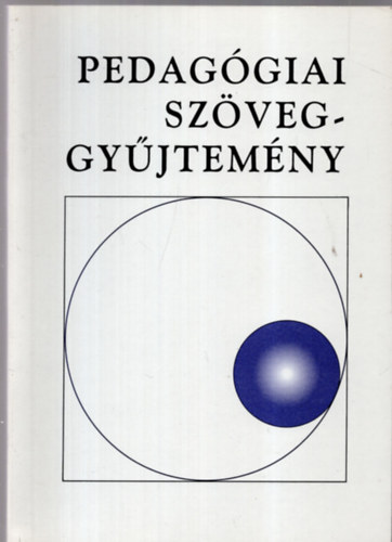 Kozma Bla  (szerk.) - Pedaggiai szveggyjtemny