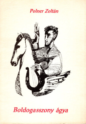 Polner Zolt�n - Boldogasszony �gya- Csongr�d Megyei K�nyvt�ri f�zetek 22