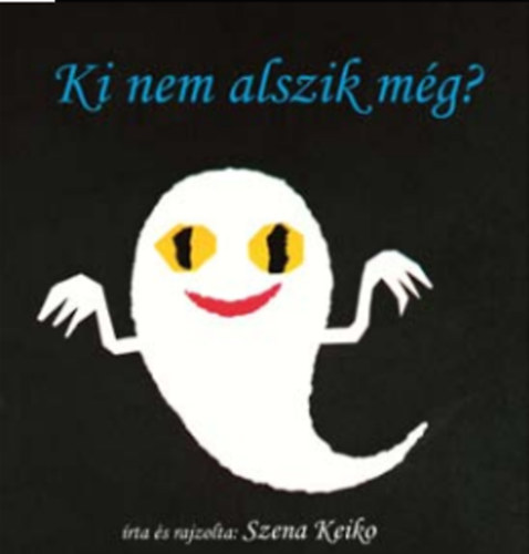 Szena Keiko - Ki nem alszik mg?
