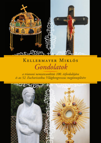 Kellermayer Mikls - Gondolatok