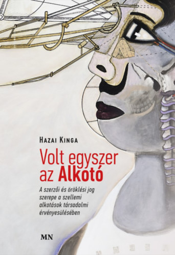 Hazai Kinga - Volt egyszer az Alkot