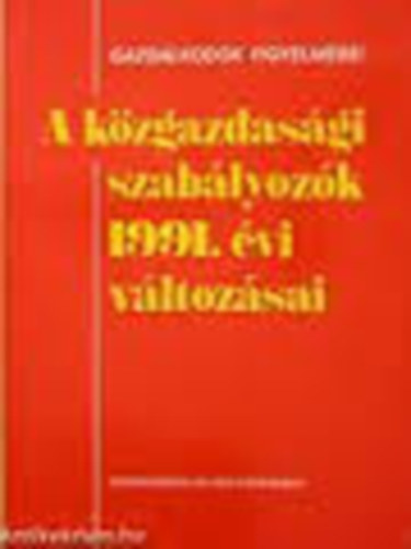 A kzgazdasgi szablyozk 1991. vi vltozsai