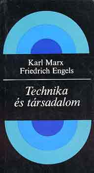 Karl-Engels, Friedrich Marx - Technika s trsadalom