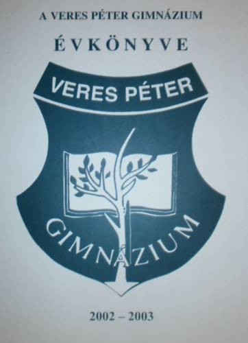 Frank va  (szerk.) - A Veres Pter Gimnzium vknyve 2002-2003