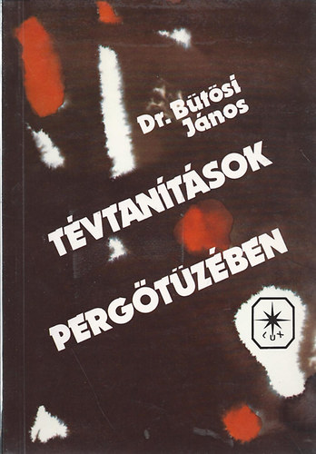 Dr. Btsi Jnos - Tvtantsok pergtzben