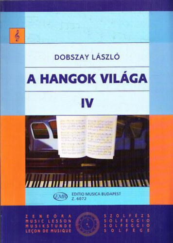 Dobszay Lszl - A hangok vilga IV. - Bevezets a zeneirodalomba I.