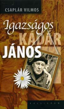 Csaplr Vilmos - Igazsgos Kdr Jnos