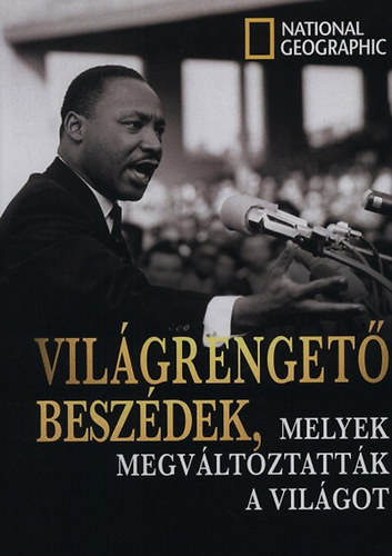 Vil�grenget� besz�dek, melyek megv�ltoztatt�k a vil�got