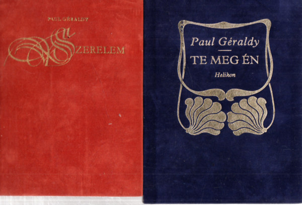 Rz Pl  Paul Graldy (szerk.) - Szerelem + Te meg n (2 m)