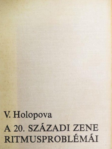 J. Ny. Holopov - A 20. sz�zadi zene harm�niavil�g�r�l