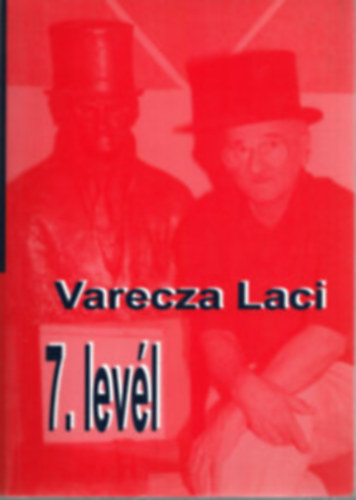 Varecza Laci - 7. levél