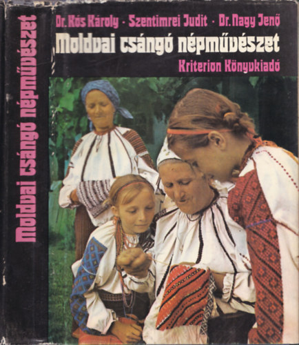 dr.-Szentimrei-Nagy, dr. Ks - Moldvai csng npmvszet