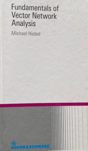 Michael Hiebel - Fundamentals of Vector Network Analysis