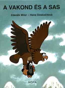 Hana Doskocilov; Zdenek Miler - A vakond s a sas