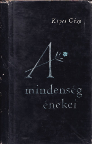 Képes Géza - A mindenség énekei - Új versek (dedikált)