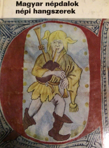Manga Jnos - Magyar npdalok, npi hangszerek