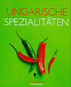 Gergely Anik� - Ungarische Spezialit�ten - Magyar k�stol�
