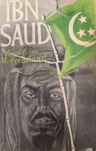 H. C. Armstrong - IBN Saud- Knig im Morgenland?