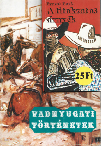 2 db knyv, Ernest Beck: A titokzatos rnyk, Kuczka Pter: Vadnyugati trtnetek