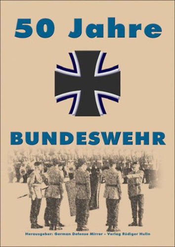 Rdiger Hulin  (hrsg.) - 50 Jahre Bundeswehr