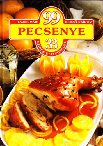 Lajos Mari; Hemz� K�roly - 99 pecsenye 33 sz�nes �telfot�val