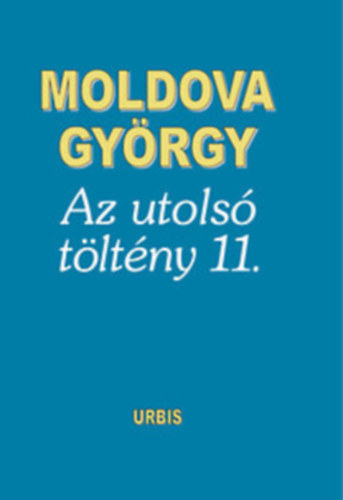 Moldova Gyrgy - Az utols tltny 11-12. (2 db knyv).- nletrajzi tredkek