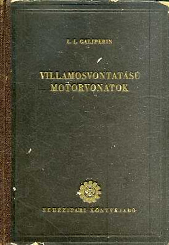 L. L. Galjperin - Villamosvontat�s� motorvonatok