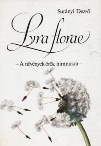 Surnyi Dezs - Lyra florae (a nvnyek rk himnusza)