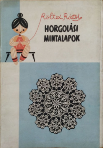 R�ltex R�zsi - Horgol�si mintalapok