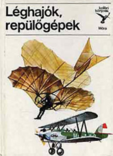 Kondor Lajos - Lghajk,replgpek (kolibri)