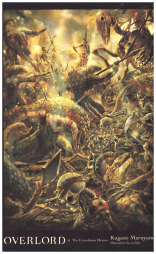 Kugane Maruyama - Overlord 4.: The Lizardman Heroes