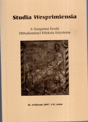 Studia Wesprimiensia IX.vfolyam 2007. I-II.szm