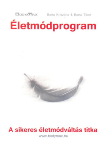 Barta Krisztina; Barta Tibor - �letm�dprogram