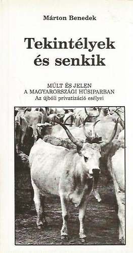 M�rton Benedek - Tekint�lyek �s senkik