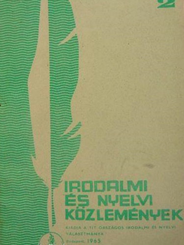 Dr. Lrincze Lajos  (szerk.), Pataky Lszl (szerk.) Kardos Lszl (szerk.) - Irodalmi s nyelvi kzlemnyek 1965/2.