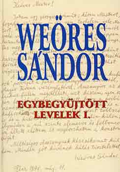 Weres Sndor - Egybegyjttt levelek I-II.