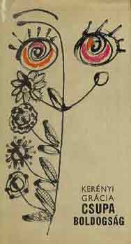 Ker�nyi Gr�cia - Csupa boldogs�g