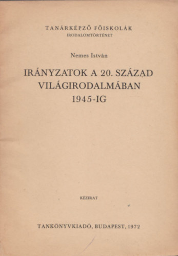 Nemes Istv�n - Ir�nyzatok a 20. sz�zad vil�girodalm�ban 1945-ig (Dedik�lt)