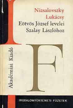 Nizsalovszky-Lukcsy - Etvs Jzsef levelei Szalay Lszlhoz