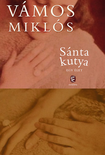 V�mos Mikl�s - S�nta kutya - Egy �let
