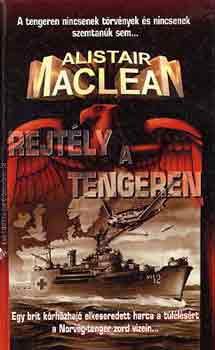 Alistair MacLean - Rejtly a tengeren